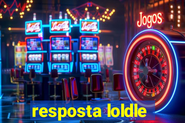 resposta loldle